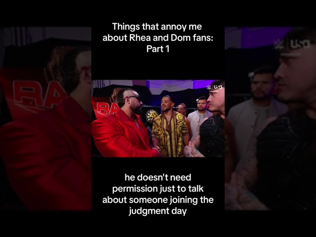 Things that annoy me about Rhea Ripley and Dominik Mysterio Fans…coming from a fan