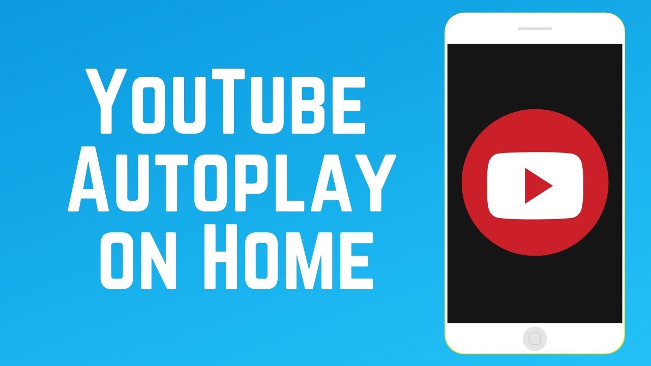 Youtube Autoplay On Home How It Works How To Disable It New Feature Youtube