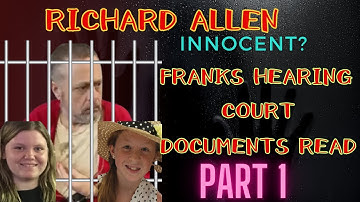 Richard Allen | Franks Hearing documents read Part 1