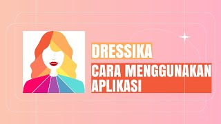 Dressika - Cara menggunakan aplikasi screenshot 3