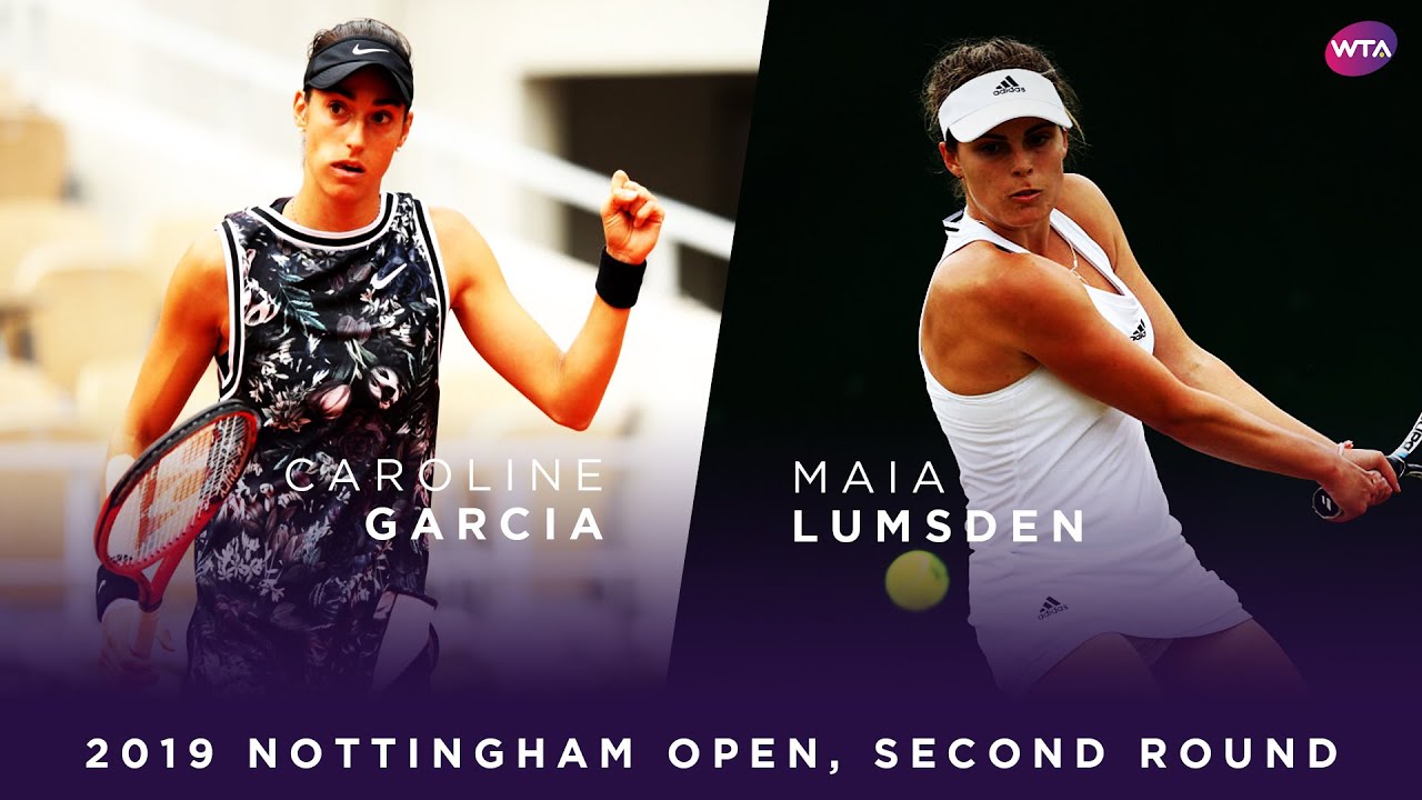 Caroline Garcia vs. Maia Lumsden | 2019 Nottingham Open Second Round | WTA Highlights