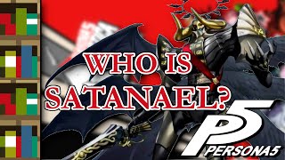 Satanael and the REAL Story of Persona 5 | Demon Compendium
