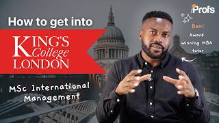 HOW TO GET INTO KCL FOR MSC INTERNATIONAL MANAGEMENT @the_profs