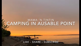 Ausable Point Camping | Part 1