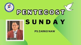 Pentecost Sunday Sermon - Ps ZarKo Naw // May 19, 2024