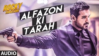 ALFAZON KI TARAH Full Song (Audio) | ROCKY HANDSOME | John Abraham, Shruti Haasan | Ankit Tiwari chords