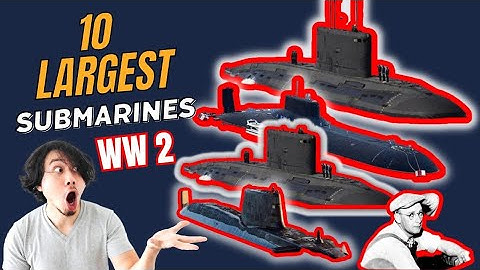 10 Largest and Biggest Submarines of World War II | The Learning loop
