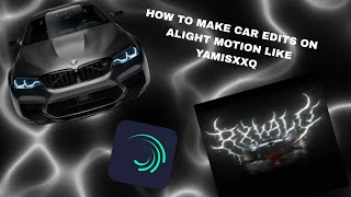 HOW TO MAKE CAR EDITS LIKE YAMIS XXQ IN ALIGHT MOTION #edit #caredit #2026cars  screenshot 5