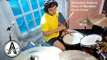 December Avenue - Kahit Di Mo Alam - Drum Cover