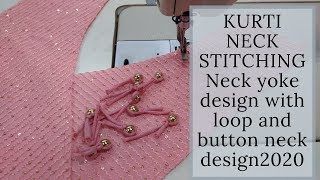 KURTI NECK STITCHING Neck yoke design with loop and button neck design2020