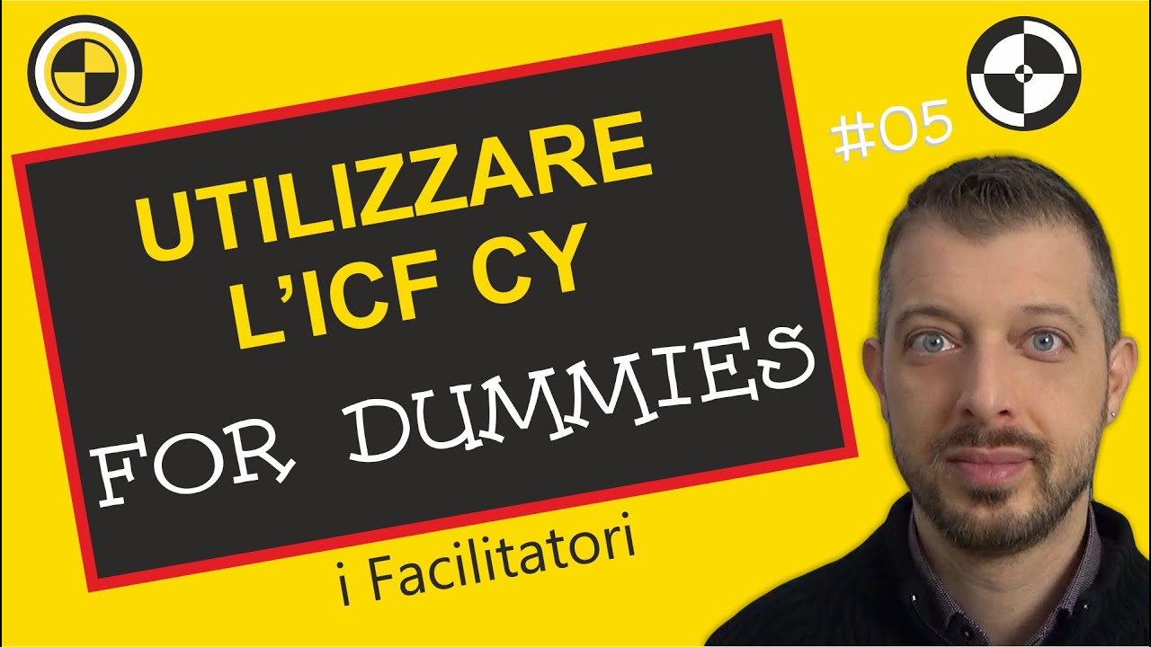 Utilizzare l'ICF for dummies #5   i facilitatori