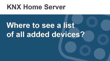 Where to see a list of all added devices in i3 KNX?