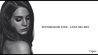 Watercolor Eyes - Lana del Rey (lyrics) Resimi