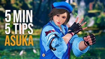 5 Minutes 5 Tips Asuka Kazama | Tekken 8 Guide