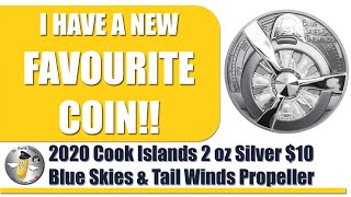 2020 Cook Islands 2 oz Silver $10 Blue Skies and Tailwinds Propeller - I have a NEW FAVOURITE COIN!