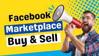 How to Buy and Sell on Facebook Marketplace