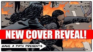 RIOTS IN THE APOCALYPSE! The Walking Dead Comic 183 Cover Reveal