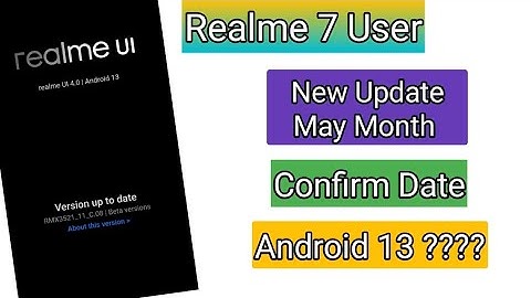 Realme 7 New Update May Month Confirm Date | Android 13 Update Milega Kya ??