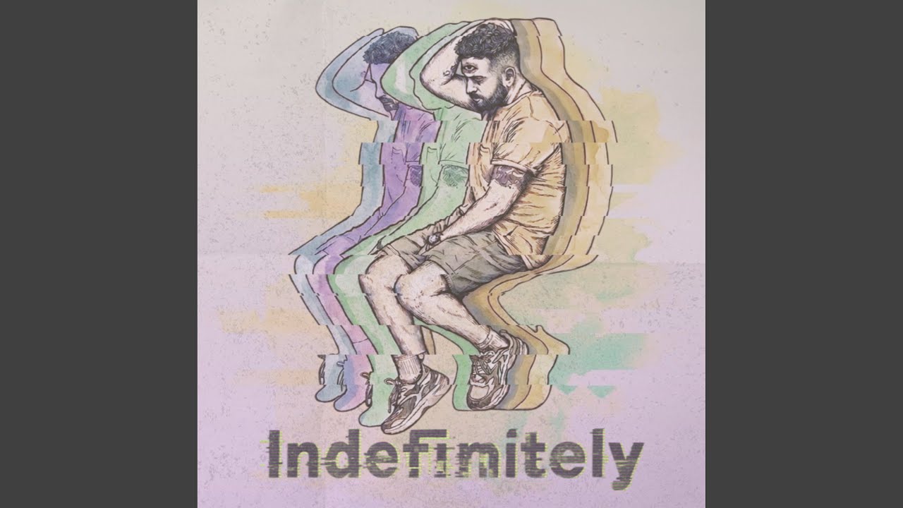 Watch Indefinitely on YouTube Watch Indefinitely on YouTube