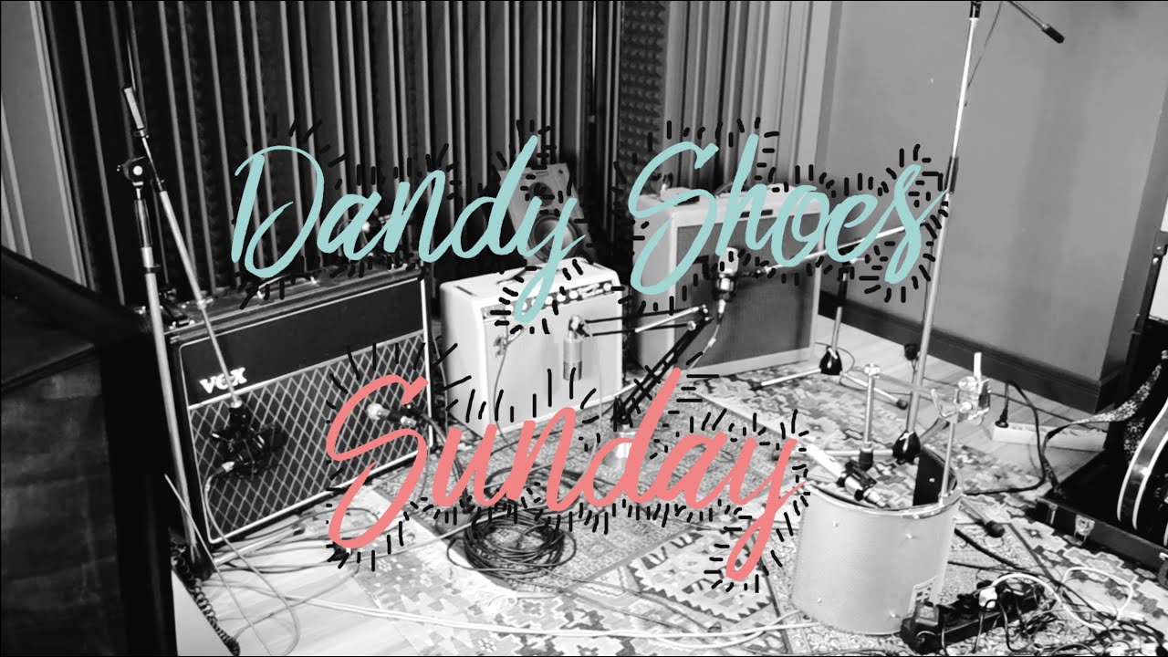 Dandy Shoes - Sunday (Official Video)