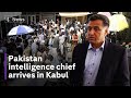 Afghanistan: Pakistan intelligence chief arrives in Kabul, as fighting continues in Panjshir Valley