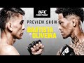 UFC Fight Night Preview Show | Bautista vs Oliveira