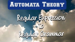 Regular Expression to Regular Grammar