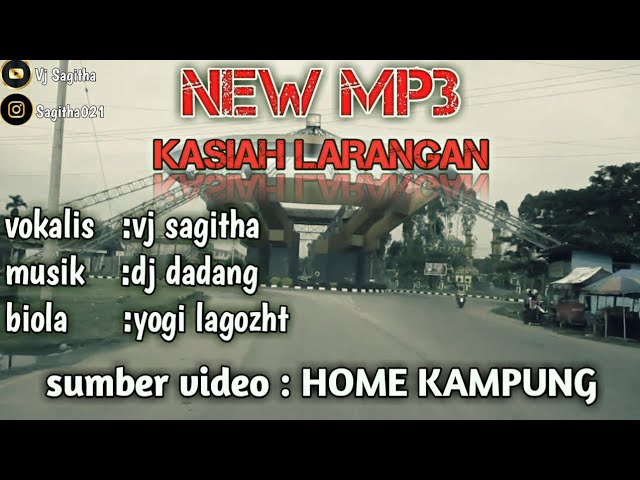 BIKIN INGAT KAMPUNG||KASIAH LARANGAN COVER VJ SAGITHA class=