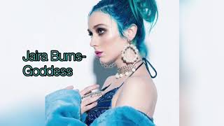 Jaira Burns-Goddess(Real Lyrics)