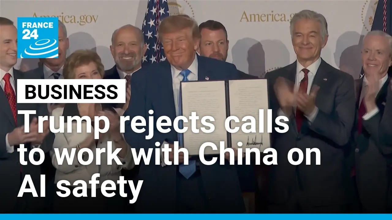 Trump says doesn't want to work with China on AI safety • FRANCE 24 English