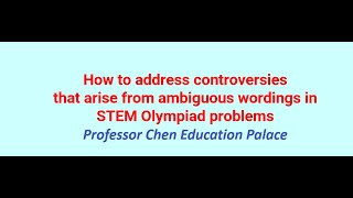 How to address controversies that arise from ambiguous wordings in STEM Olympiad problems