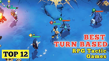 Top 12 Best TURN BASED RPG Tactic Games for Android And iOS 2022 / #part4