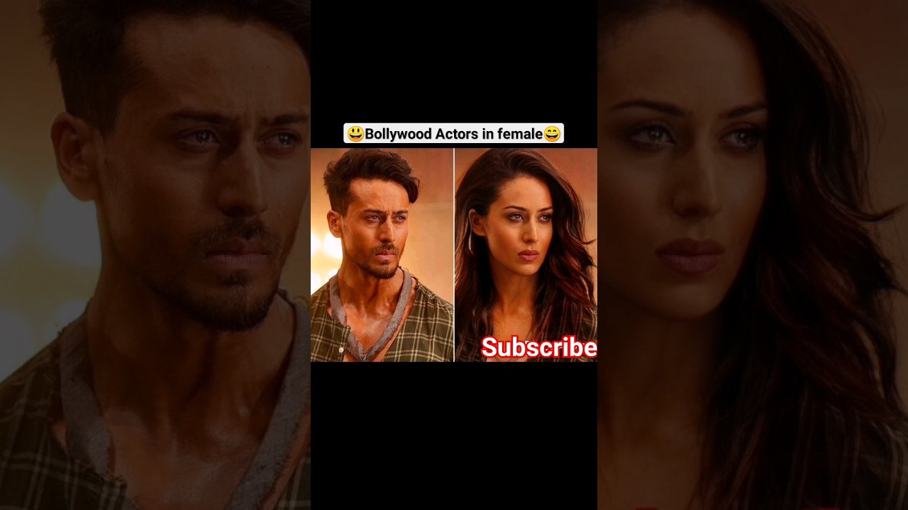 😃Bollywood Actors in female😃 