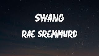Rae Sremmurd - Swang Lyrics