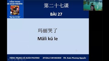 Bai 27   Giáo trình Hán ngữ 2 - Biểu thị động tác đã hoàn thành; Cách dùng chữ "le"
