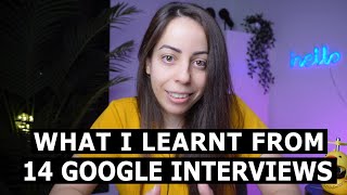 My Google Interview Experience | What I learnt from 14 Google interviews