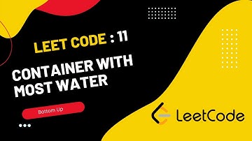 Container With Most Water | Two Pointers Approach | O(N) Time | LeetCode-11 | Medium Level Problem |