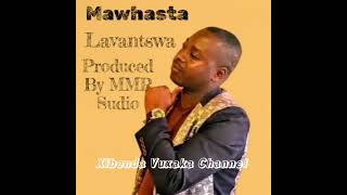 Mawhasta Lavantswa Produced By Mmip Sudio