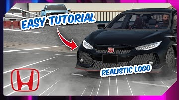 How To Make Logo Realistic Honda FK-8 | Car Parking Multiplayer