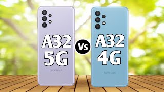 Samsung Galaxy A32 5G Vs Samsung Galaxy A32 4G