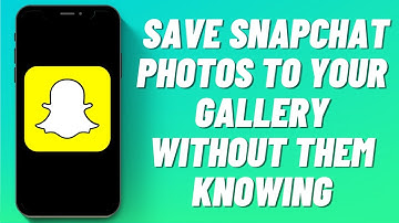 How To Save Snapchat Photos To Your Gallery Without Them Knowing (2022 Update)
