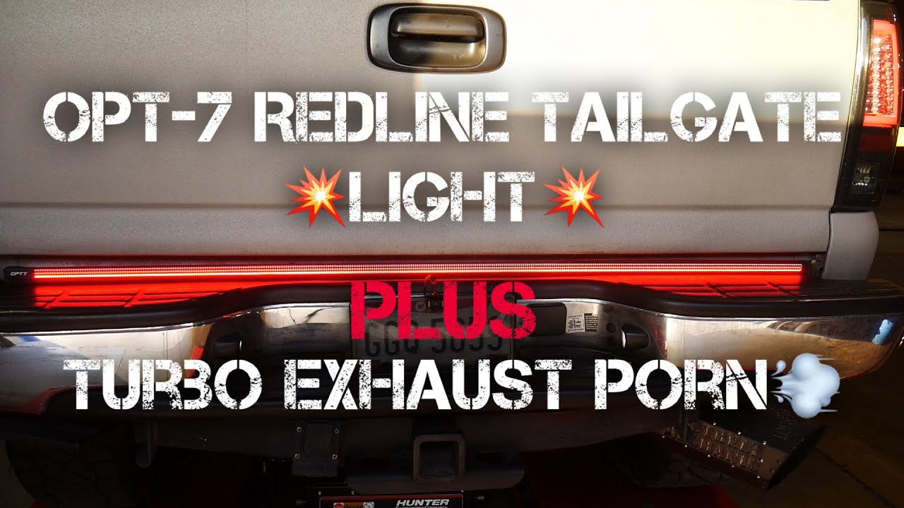 NEW OPT7 TAILGATE LIGHTS AND SOME SWEET TURBO NOISE! - YouTube