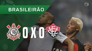 CORINTHIANS 0 X 0 VITÓRIA - 09/06 - BRASILEIRÃO 2018