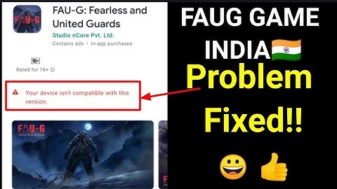 Faug Game Pre Register problem solved | Device incompatible Problem Faug Game Fixed #Indiangame