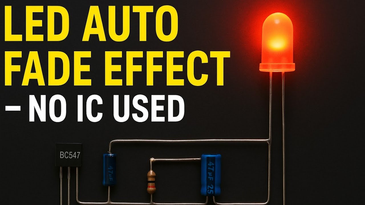 DIY LED Fading Circuit Without IC |Breathing LED Single Transistor ...