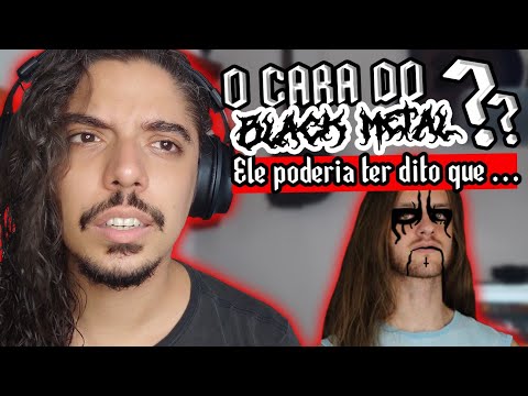 O CARA DO BLACKMETAL ( Reagindo Amplifica OCaradometal)