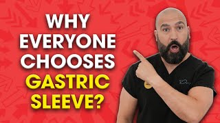 Why Everyone Chooses Gastric Sleeve Surgery?