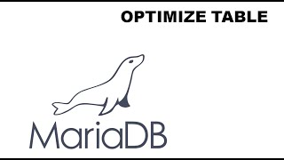 OPTIMIZE TABLE Mariadb/Mysql