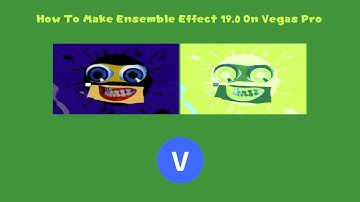 How To Make Ensemble Effect 19.0 On Vegas Pro