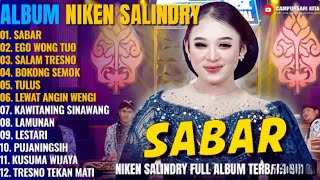 Album Niken Salindry || SABAR - EGO WONG TUO - TULUS - Lagu Campursari Full Album Terbaru 2025